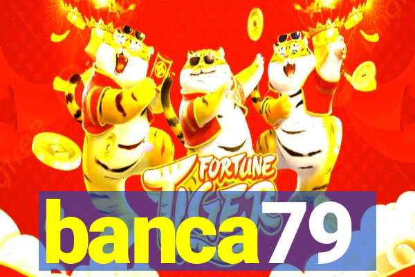 banca79