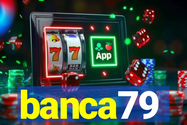 banca79