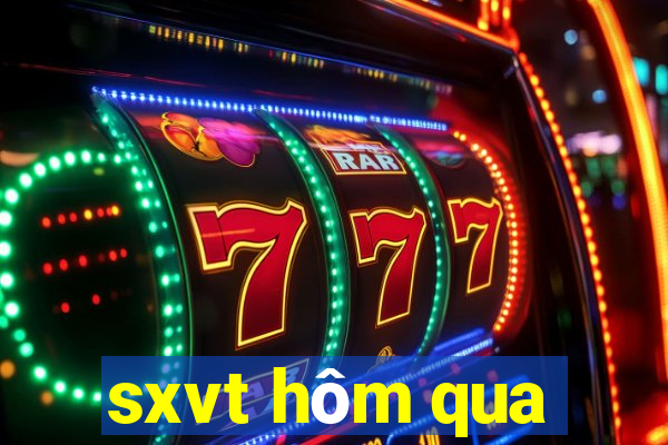 sxvt hôm qua