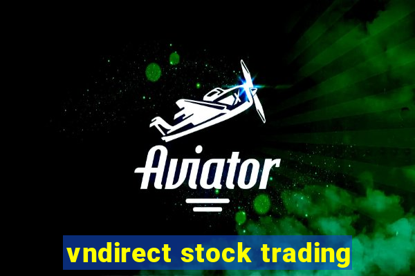 vndirect stock trading