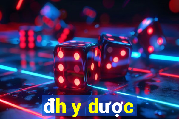 đh y dược