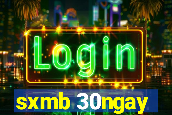 sxmb 30ngay