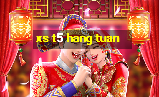 xs t5 hang tuan