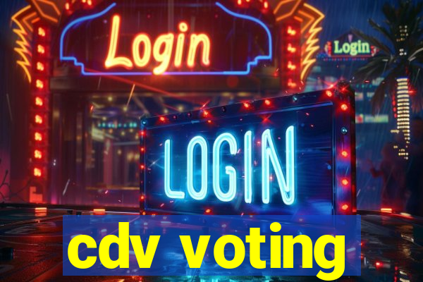 cdv voting