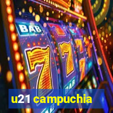 u21 campuchia