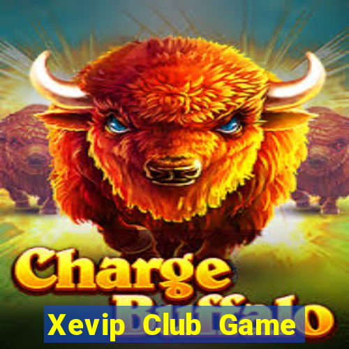 Xevip Club Game Bài Online Đổi Thưởng