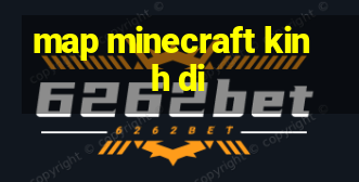 map minecraft kinh di