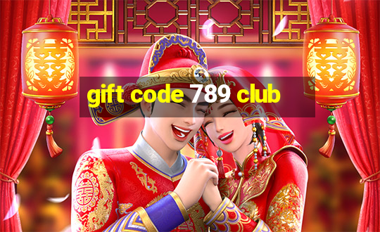 gift code 789 club