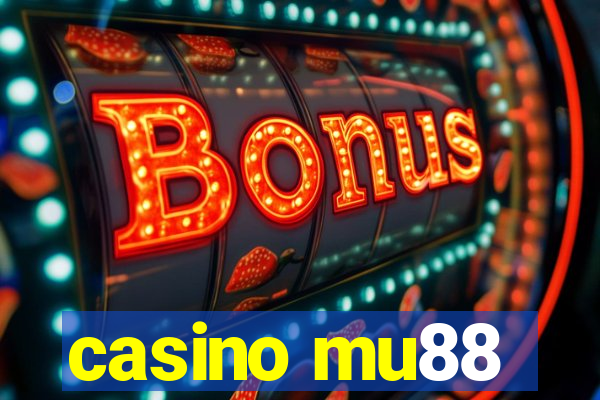 casino mu88