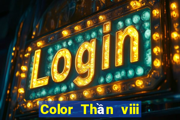 Color Thần viii mới nhất ấn bản