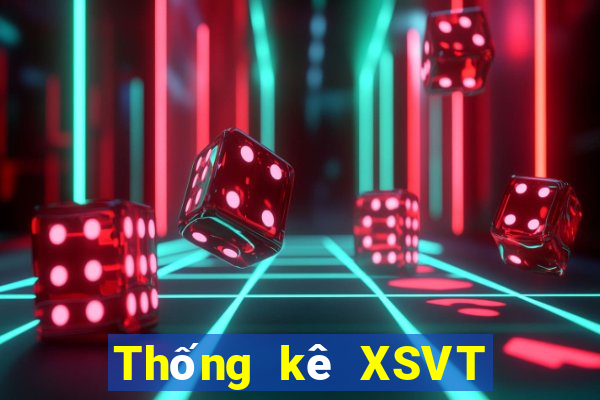 Thống kê XSVT ngày 30