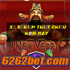 xổ số kiến thiết chiều hôm nay