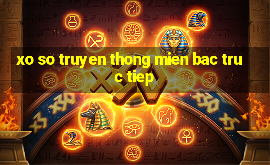 xo so truyen thong mien bac truc tiep