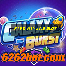 five ninjas slot