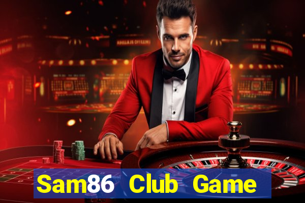 Sam86 Club Game Bài Asia99