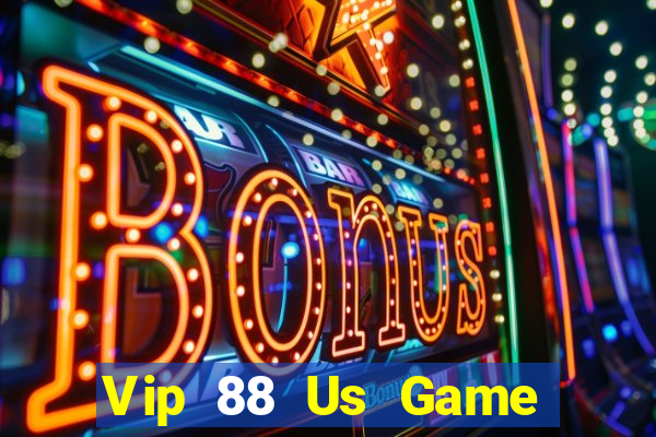 Vip 88 Us Game Bài Trực Tuyến