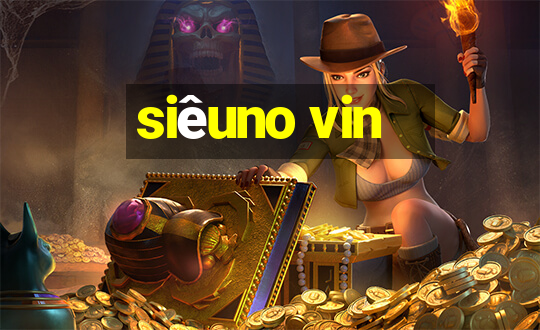 siêuno vin