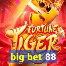 big bet 88