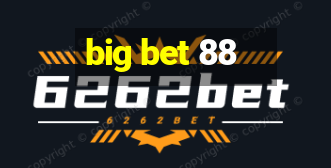 big bet 88