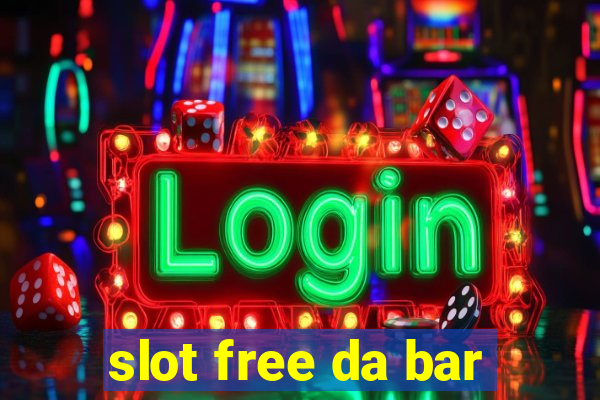 slot free da bar