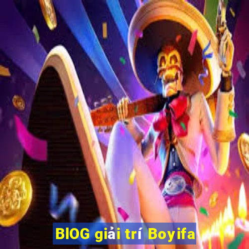 BlOG giải trí Boyifa