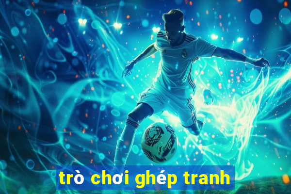 trò chơi ghép tranh