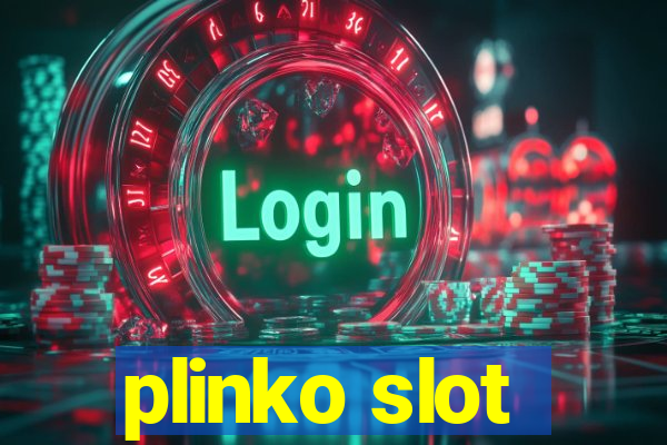 plinko slot