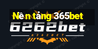 Nền tảng 365bet