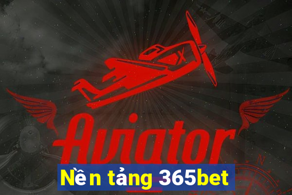 Nền tảng 365bet