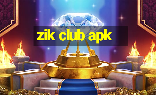 zik club apk