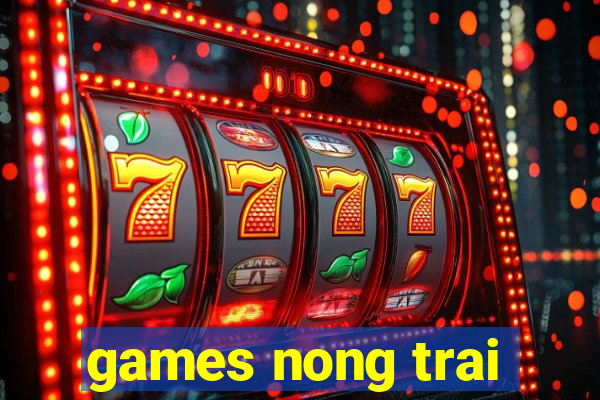 games nong trai