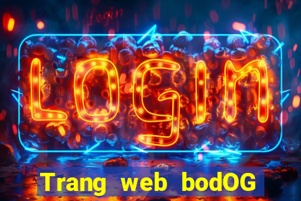 Trang web bodOG web bodOG