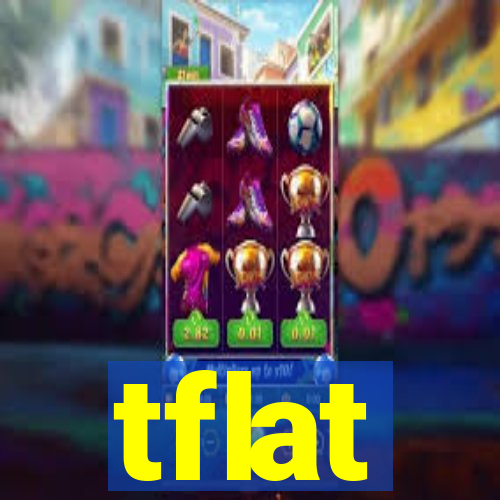 tflat