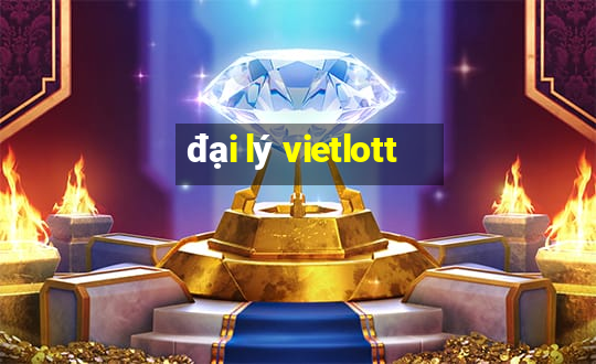 đại lý vietlott