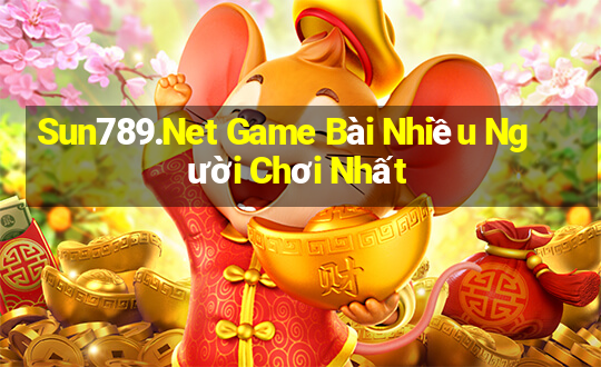 Sun789.Net Game Bài Nhiều Người Chơi Nhất