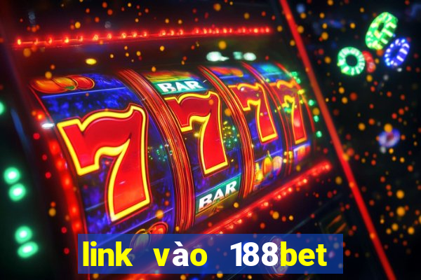 link vào 188bet không bị chặn