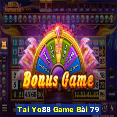 Tai Yo88 Game Bài 79