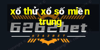 xổ thử xổ số miền trung