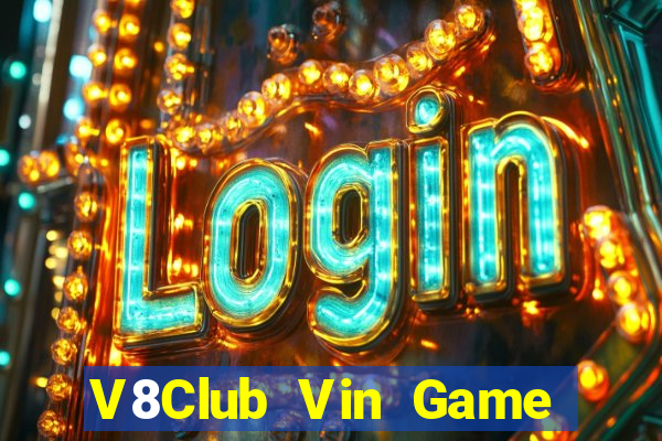 V8Club Vin Game Bài 247 Club