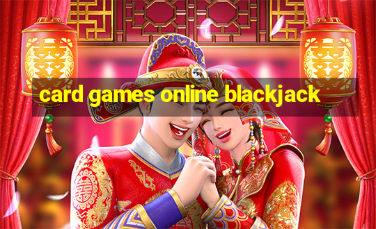 card games online blackjack