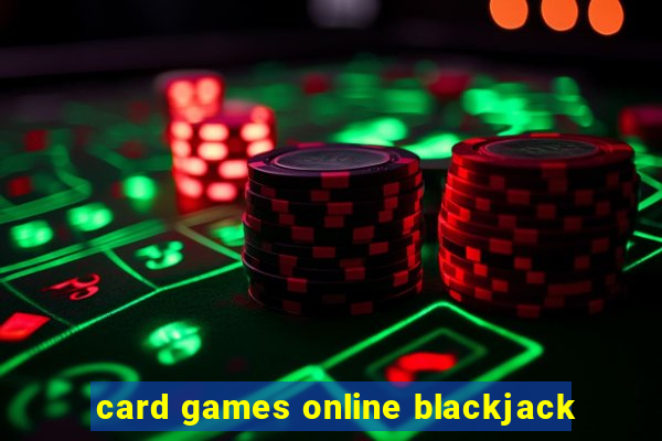 card games online blackjack