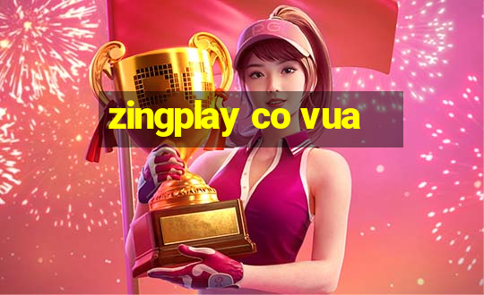 zingplay co vua