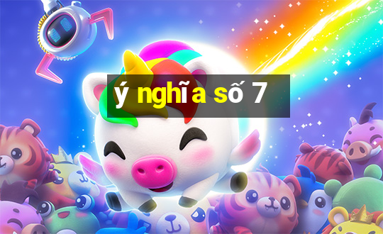 ý nghĩa số 7