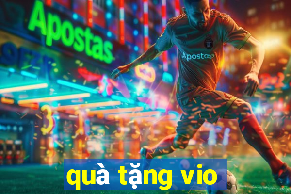 quà tặng vio