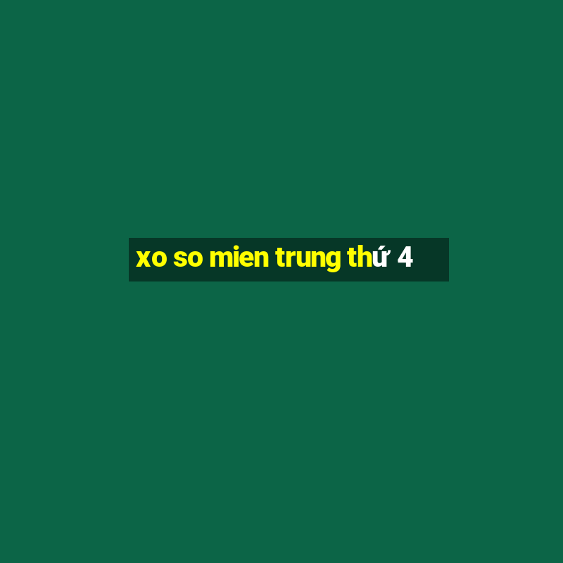 xo so mien trung thứ 4