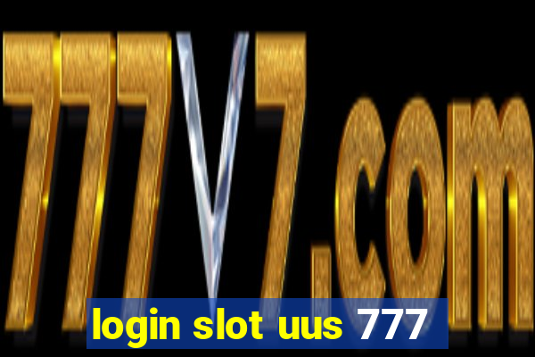 login slot uus 777