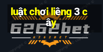 luật chơi liêng 3 cây