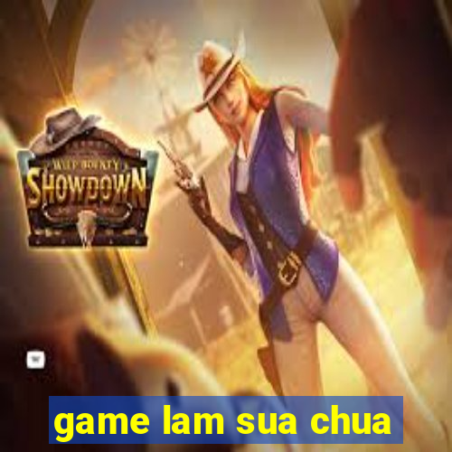 game lam sua chua