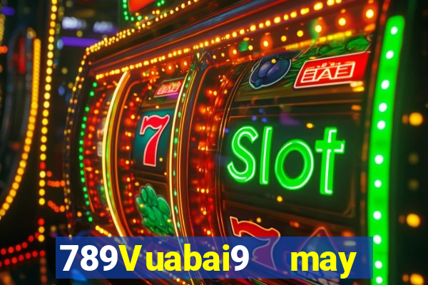 789Vuabai9  may mắn pháo 8