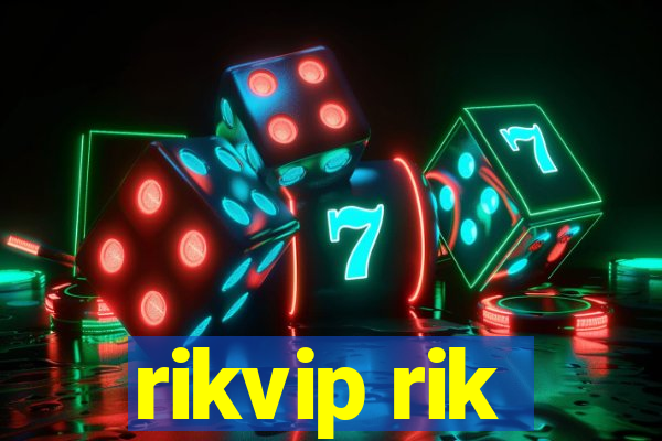 rikvip rik